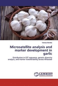 bokomslag Microsatellite analysis and marker development in garlic