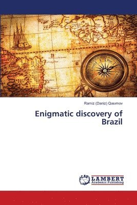 bokomslag Enigmatic discovery of Brazil