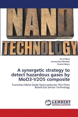 A synergetic strategy to detect hazardous gases by MoO3-V2O5 composite 1