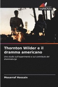 bokomslag Thornton Wilder e il dramma americano