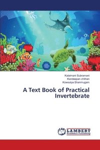 bokomslag A Text Book of Practical Invertebrate
