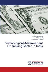 bokomslag Technological Advancement Of Banking Sector In India