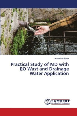 bokomslag Practical Study of MD with &#1616;RO Wast and Drainage Water Application