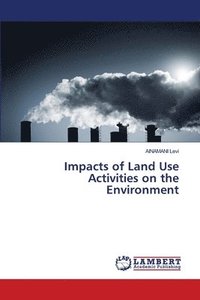 bokomslag Impacts of Land Use Activities on the Environment