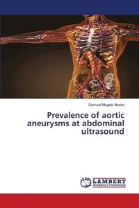 bokomslag Prevalence of aortic aneurysms at abdominal ultrasound