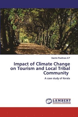 Impact of Climate Change on Tourism and Local Tribal Community 1