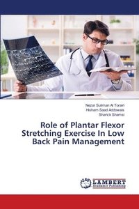 bokomslag Role of Plantar Flexor Stretching Exercise In Low Back Pain Management