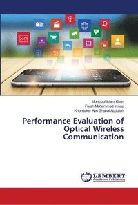 bokomslag Performance Evaluation of Optical Wireless Communication