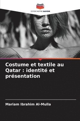 bokomslag Costume et textile au Qatar