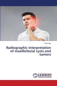 bokomslag Radiographic interpretation of maxillofacial cysts and tumors