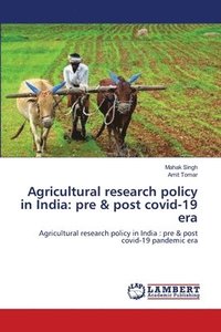 bokomslag Agricultural research policy in India