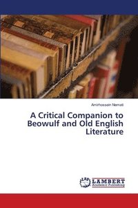 bokomslag A Critical Companion to Beowulf and Old English Literature