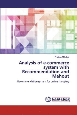 bokomslag Analysis of e-commerce system with Recommendation and Mahout
