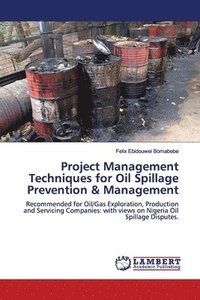 bokomslag Project Management Techniques for Oil Spillage Prevention & Management