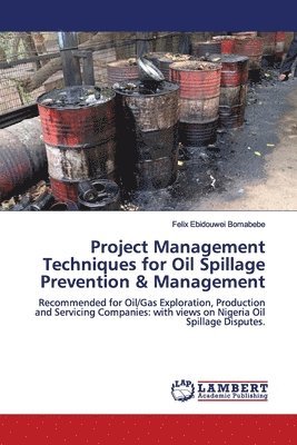 Project Management Techniques for Oil Spillage Prevention & Management 1