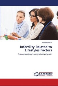 bokomslag Infertility Related to Lifestyles Factors