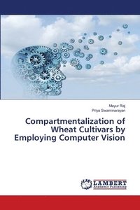 bokomslag Compartmentalization of Wheat Cultivars by Employing Computer Vision