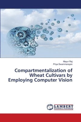 bokomslag Compartmentalization of Wheat Cultivars by Employing Computer Vision