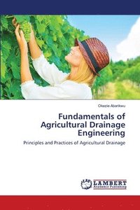 bokomslag Fundamentals of Agricultural Drainage Engineering