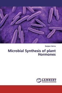 bokomslag Microbial Synthesis of plant Hormones