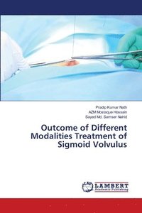 bokomslag Outcome of Different Modalities Treatment of Sigmoid Volvulus