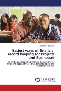 bokomslag Easiest ways of financial record keeping for Projects and Businesses