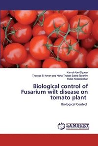 bokomslag Biological control of Fusarium wilt disease on tomato plant
