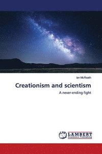 bokomslag Creationism and scientism
