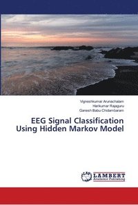 bokomslag EEG Signal Classification Using Hidden Markov Model