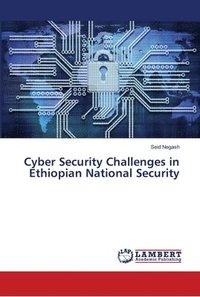 bokomslag Cyber Security Challenges in Ethiopian National Security