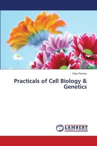 bokomslag Practicals of Cell Biology & Genetics