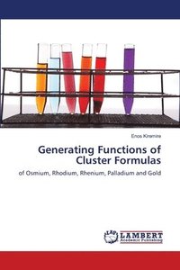 bokomslag Generating Functions of Cluster Formulas