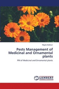 bokomslag Pests Management of Medicinal and Ornamental plants