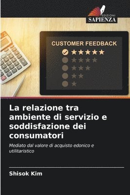 bokomslag relazione tra ambiente di servizio e soddisfazione dei consumatori