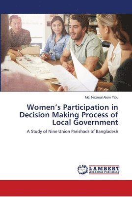 Women's Participation in Decision Making Process of Local Government 1