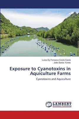 Exposure to Cyanotoxins in Aquiculture Farms 1