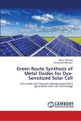 Green Route Synthesis of Metal Oxides for Dye-Sensitized Solar Cell 1