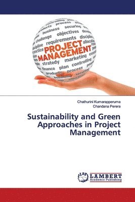 Sustainability and Green Approaches in Project Management 1
