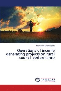 bokomslag Operations of income generating projects on rural council performance