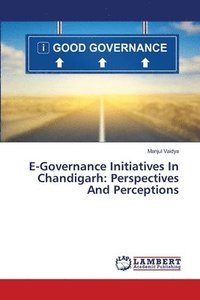 bokomslag E-Governance Initiatives In Chandigarh