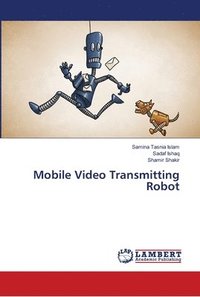 bokomslag Mobile Video Transmitting Robot