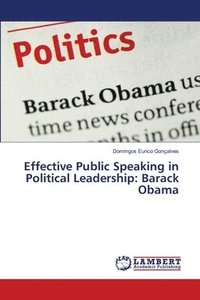 bokomslag Effective Public Speaking in Political Leadership