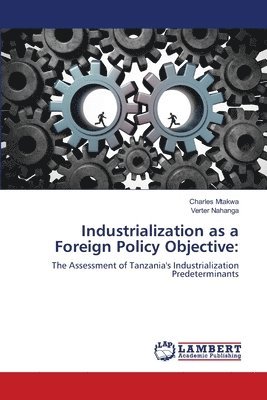 bokomslag Industrialization as a Foreign Policy Objective