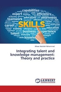 bokomslag Integrating talent and knowledge management