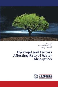 bokomslag Hydrogel and Factors Affecting Rate of Water Absorption