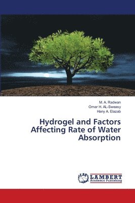 Hydrogel and Factors Affecting Rate of Water Absorption 1