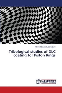 bokomslag Tribological studies of DLC coating for Piston Rings