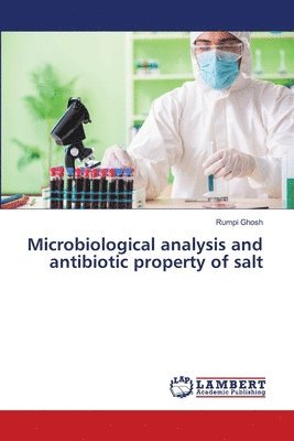 Microbiological analysis and antibiotic property of salt 1