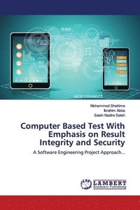 bokomslag Computer Based Test With Emphasis on Result Integrity and Security