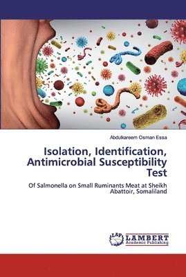 bokomslag Isolation, Identification, Antimicrobial Susceptibility Test